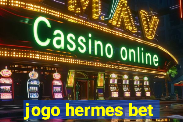 jogo hermes bet